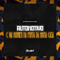 Cover of AUTOMOTIVO C VAI MORRER NA PORTA DA MINHA CASA