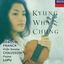 Cover of Franck / Debussy: Violin Sonatas / Chausson: Poème