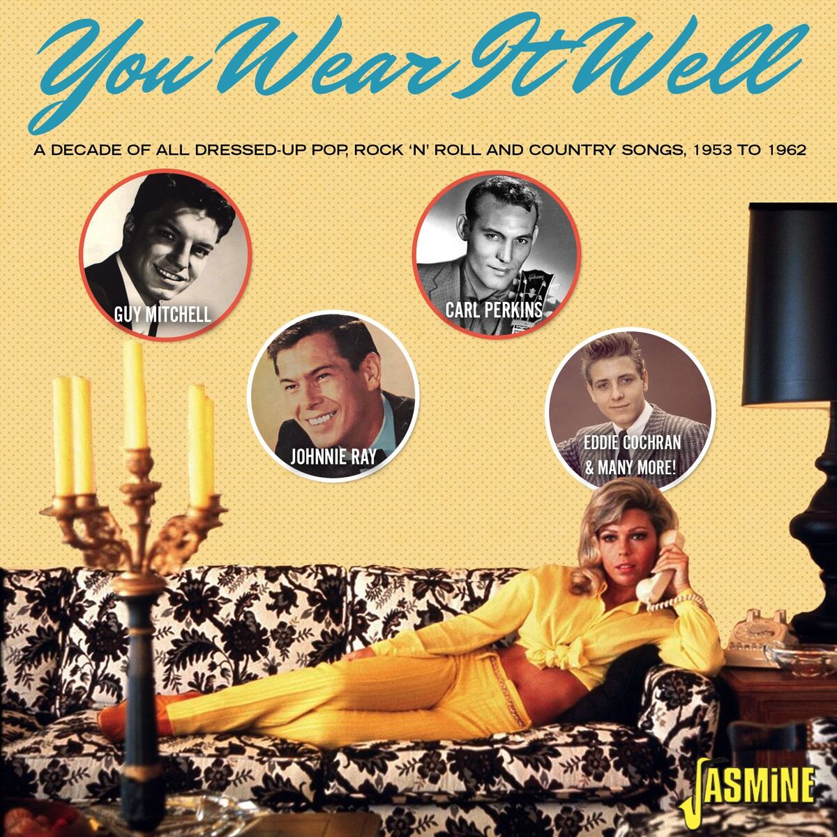 Album cover of You Wear It Well: A Decade of All Dressed-up Pop, R'n'R & Country Songs - 1953-1962