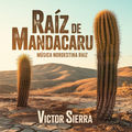 Raiz de Mandacaru - M&uacute;sica Nordestina Raiz