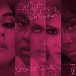 Cover of Call Me Queen (Deerock Remix)