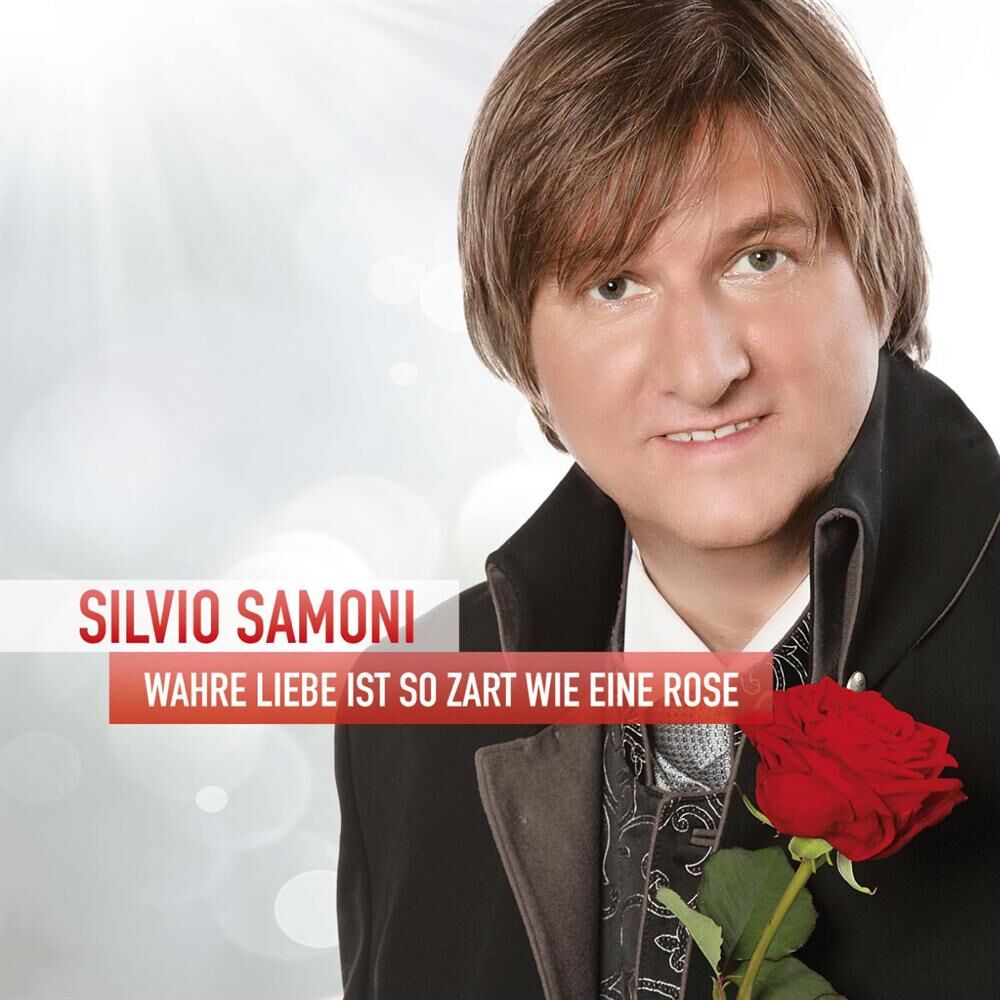 Picture of Wahre Liebe ist so zart wie eine Rose - Silvio Samoni