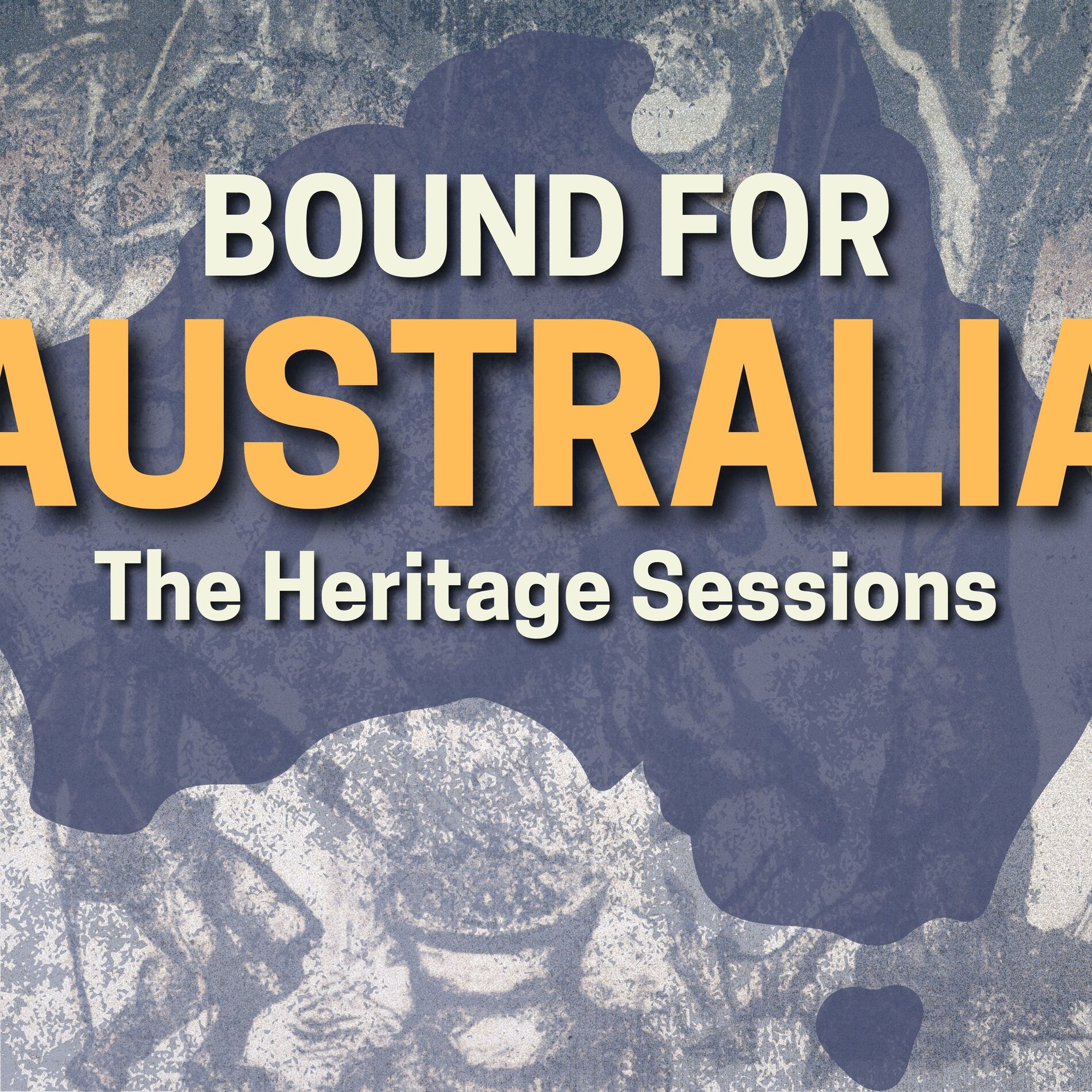 Album cover of Bound for Australia: The Heritage Sessions