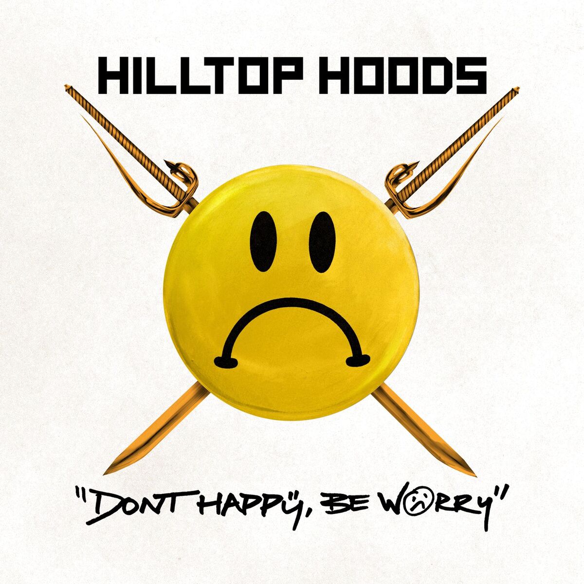 Album cover of Don’t Happy, Be Worry