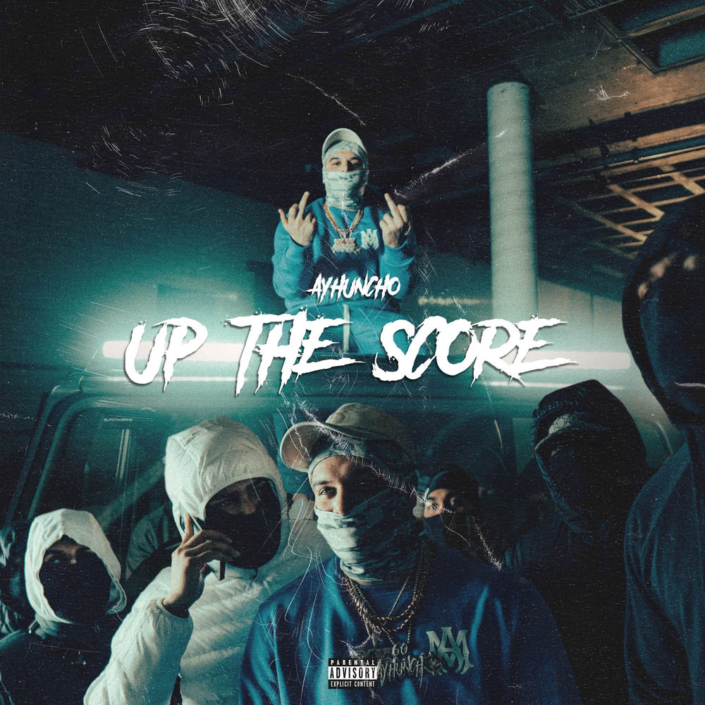 Album artwork for Up the Score by Ay Huncho
