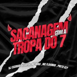 Cover of Sacanagem Com a Tropa Do 7
