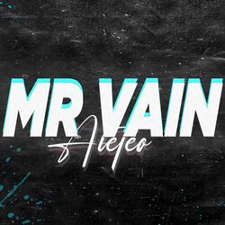 Mr Vain Rmx (Remix)