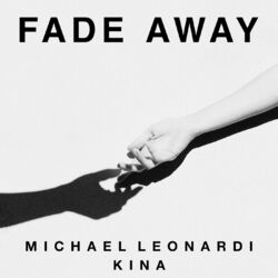 Cover of Fade Away (Prod.Kina)