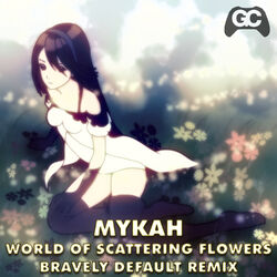 Cover of World of Scattering Flowers (Bravely Default Remix)