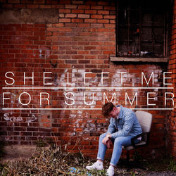 Cover of She Left Me for Summer. by undefined
