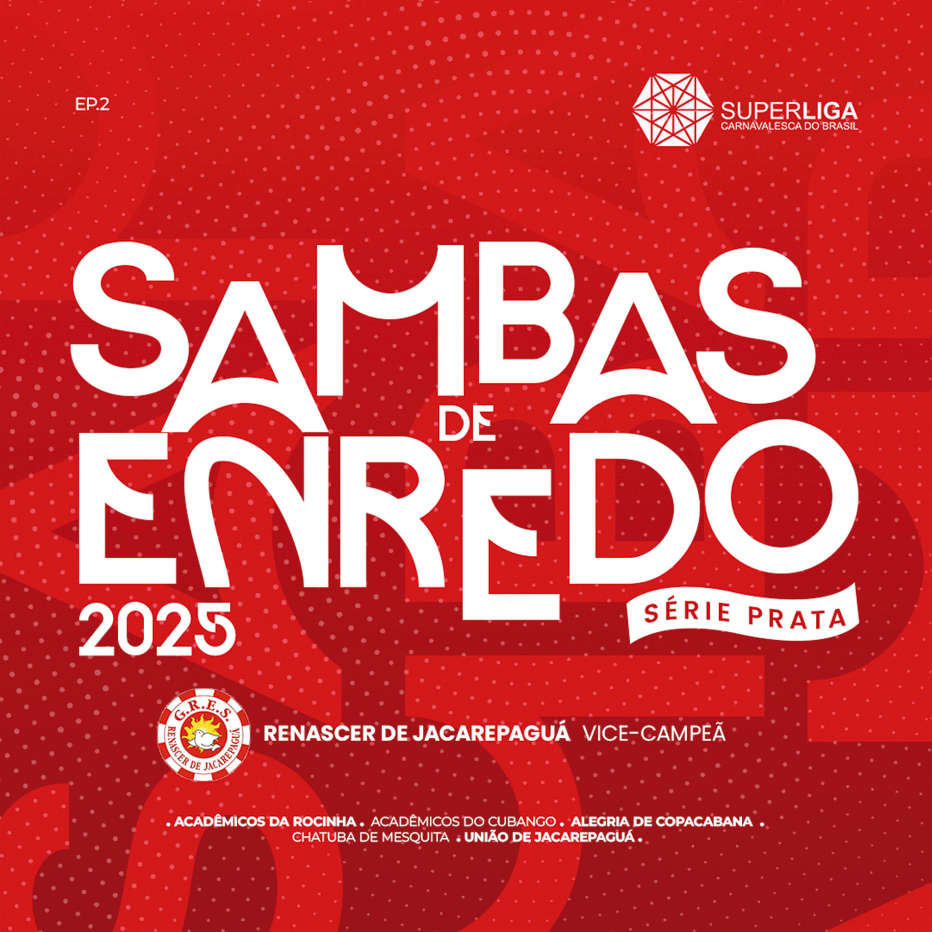 Album cover of Sambas de Enredo 2025: Série Prata (Superliga Carnavalesca Do Brasil), Ep. 2