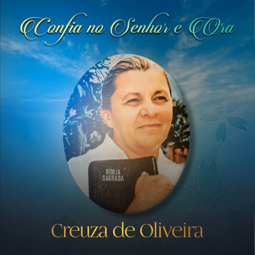 Creuza De Oliveira Confie No Senhor