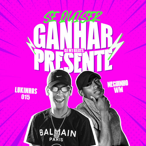 Se Quiser Ganhar Presente