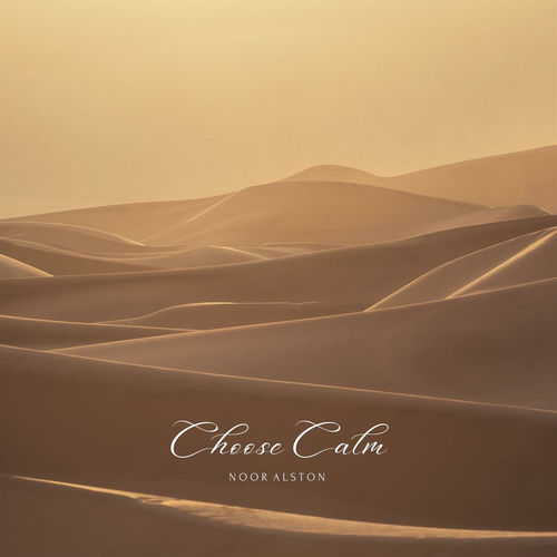Choose Calm by Noor Alston - 138 BPM & Key N/A