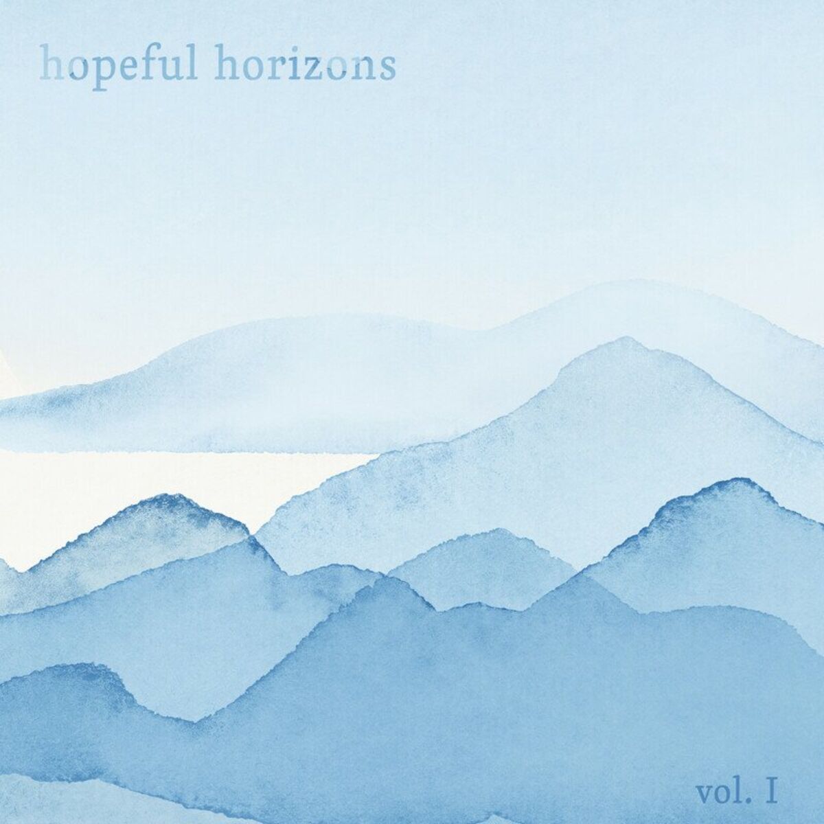 Album cover of Hopeful Horizons, Vol. 1