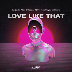 Capa de Love Like That (feat. Dayce Williams)