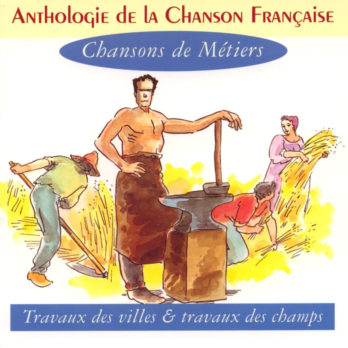 Album cover of Anthologie de la chanson française - chansons de métiers
