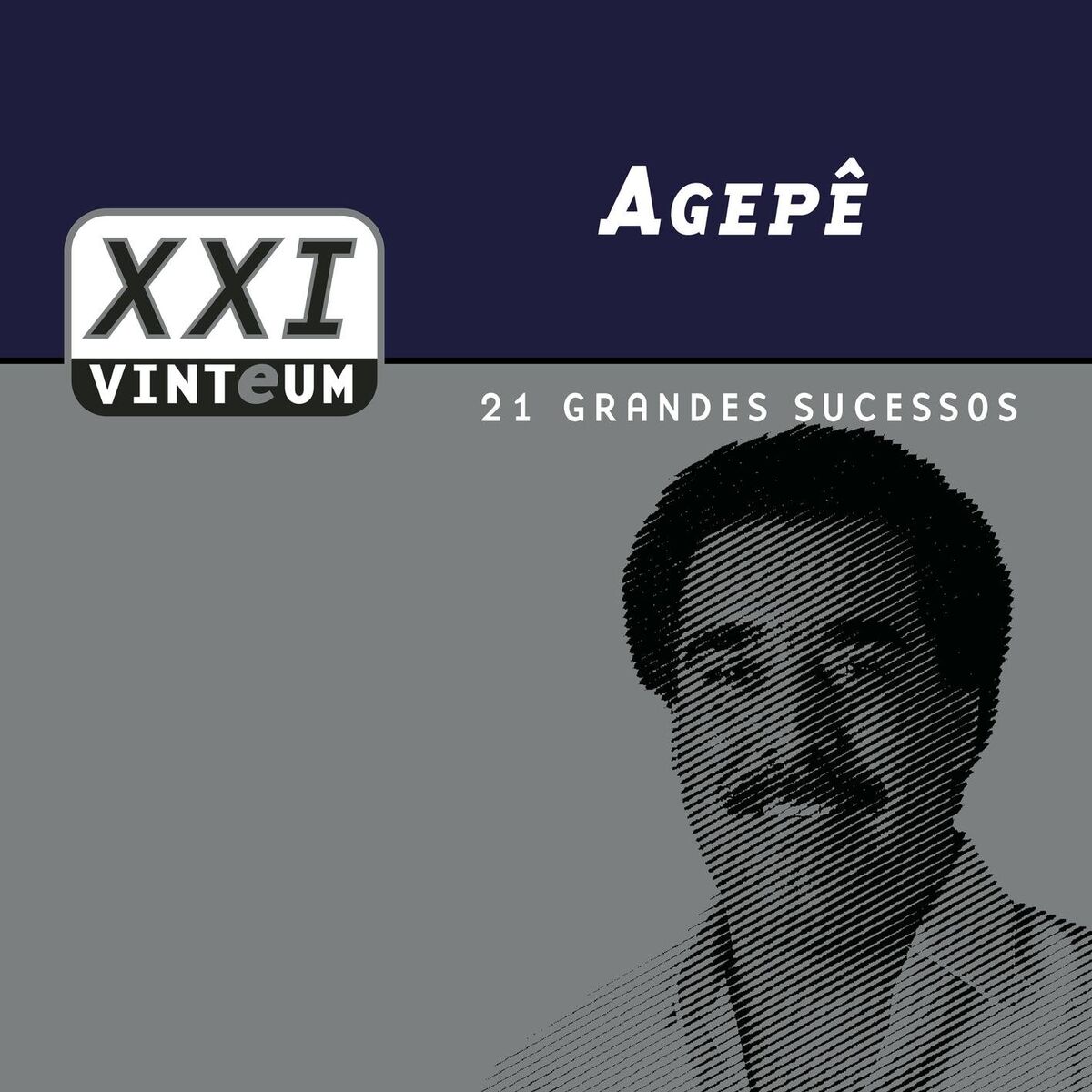 Album cover of Vinteum XXI - 21 Grandes Sucessos - Agepê