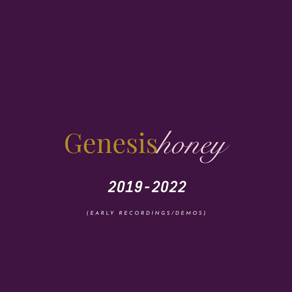 Genesis (2019-2022 Early Recordings/Demos)