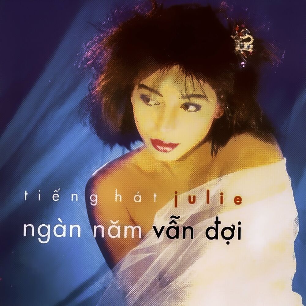 Picture of Tiếng hát Julie - Ngàn năm vẫn đợi