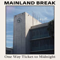 One Way Ticket to Midnight