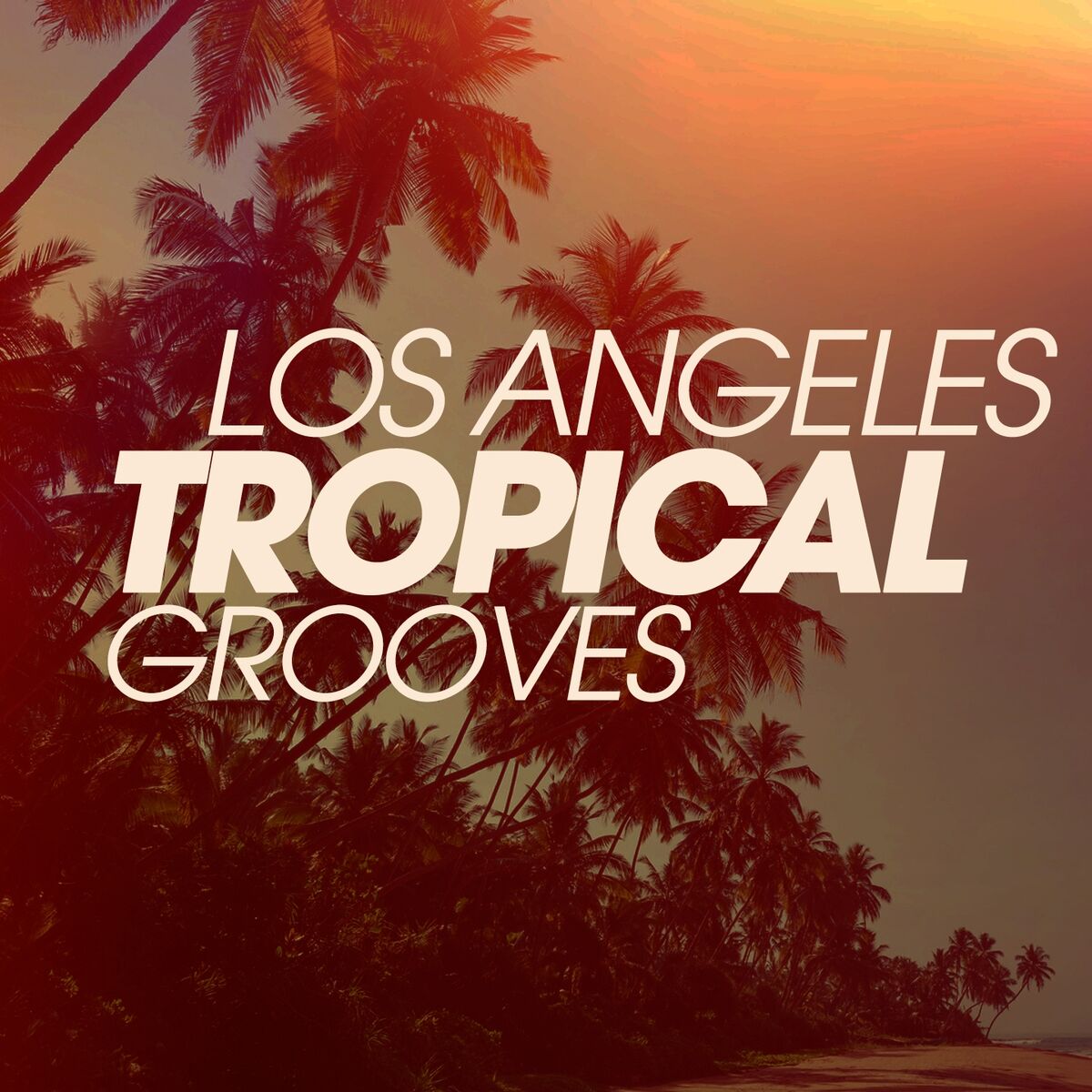 Album cover of Los Angeles Tropical Grooves