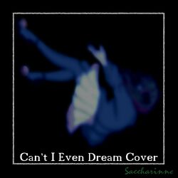 Cover of Can't I Even Dream?