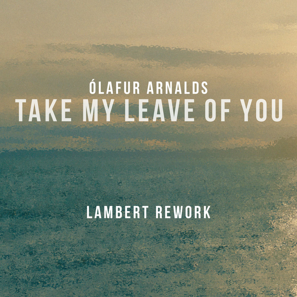 Take My Leave Of You (Lambert Rework) cover