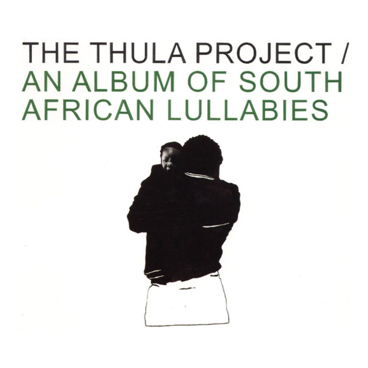 Album cover of The Thula Project / An Album of South African Lullabies