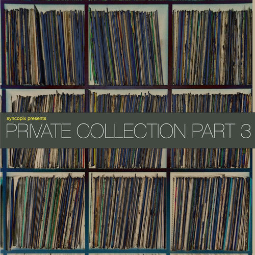 Private Collection, Part 3