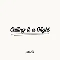 Calling it a Night