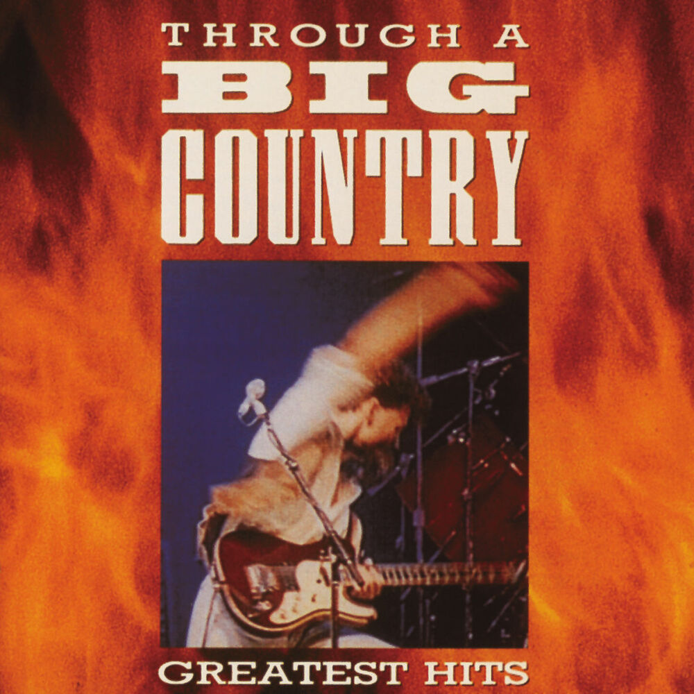 Picture of Through A Big Country: Greatest Hits