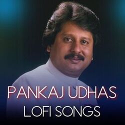 Cover of Pankaj Udhas Lofi Songs