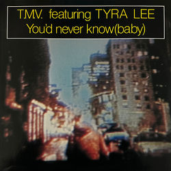 You'd Never Know (Baby)