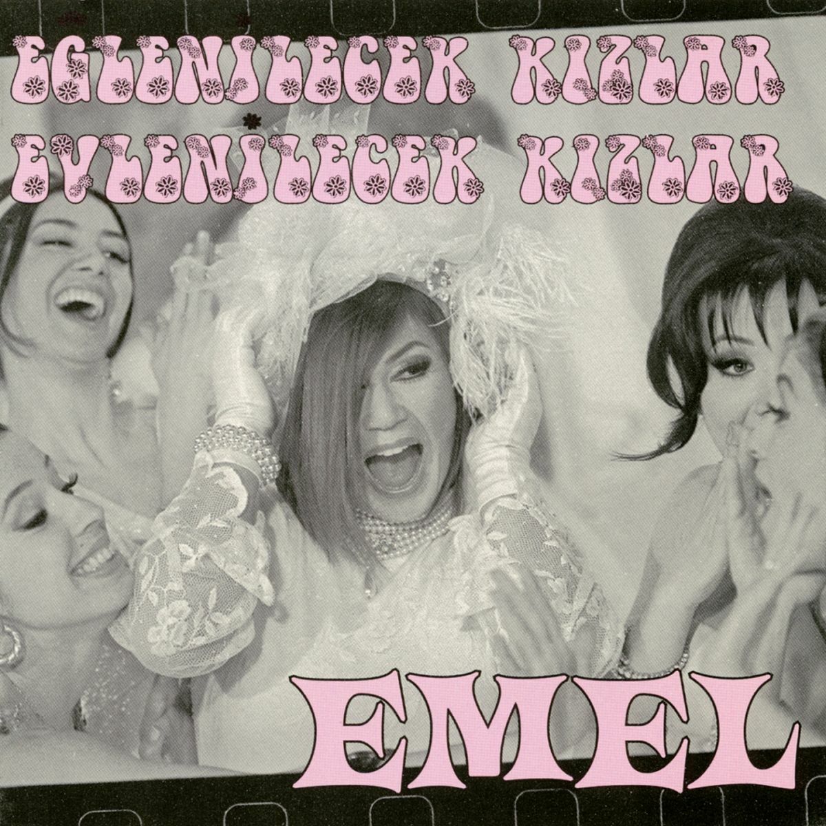 Album cover of Eğlenilecek Kızlar Evlenilecek Kızlar