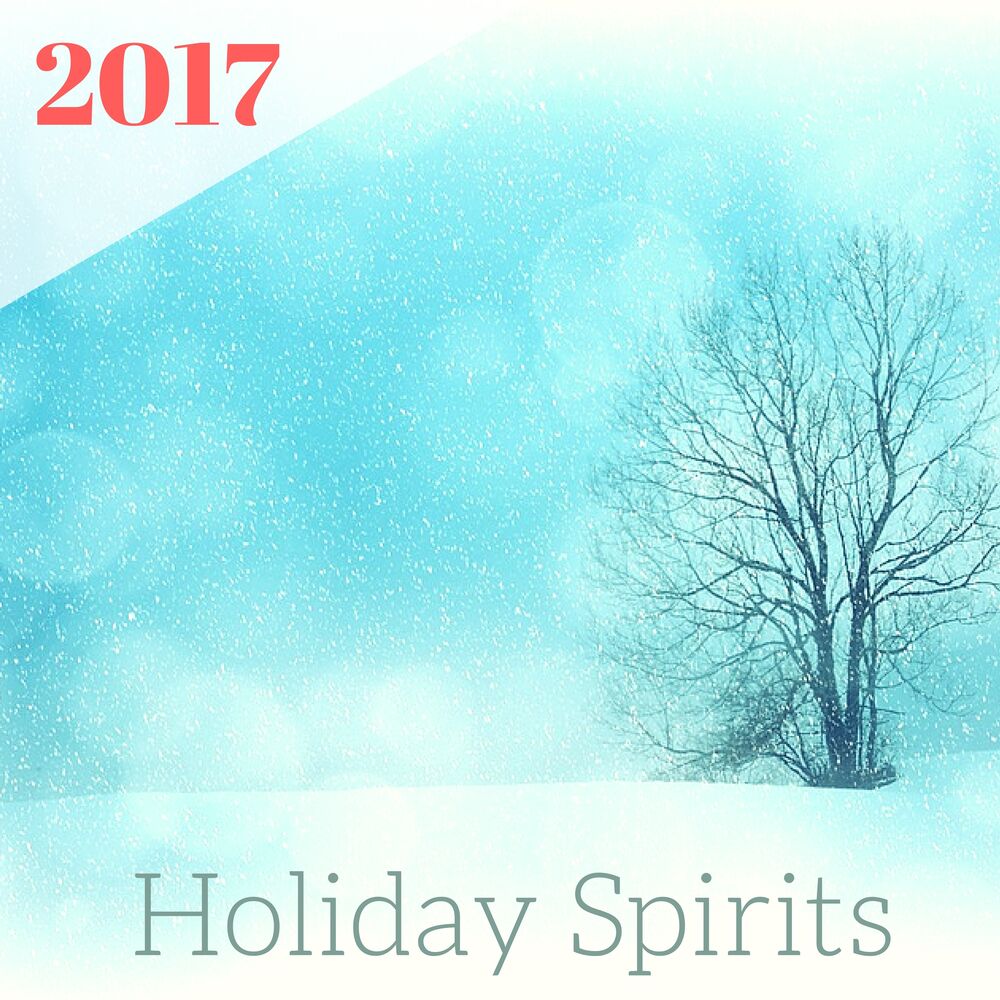 Picture of Holiday Spirits 2017 - 20 Songs for the Winter Season, Christmas Lullabies for Adults and Children