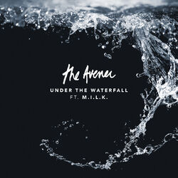 Cover of Under The Waterfall (Feat. M.I.L.K.)