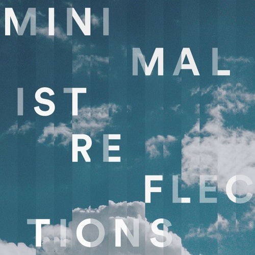 Minimalist Reflections