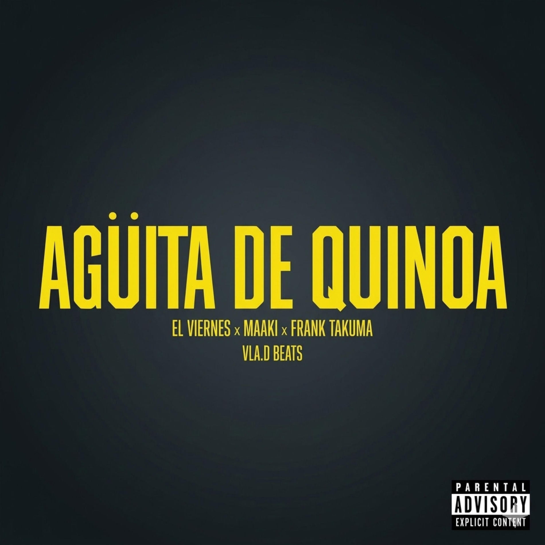 Album cover of Agüita de Quinoa (feat. El Viernes, Maaki & Frank Takuma)