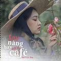 Say N&agrave;ng Hay Say Caf&eacute; (Instrumental)