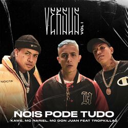 Cover of Nóis Pode Tudo (Versus Vol. 1) [feat. Tropkillaz]