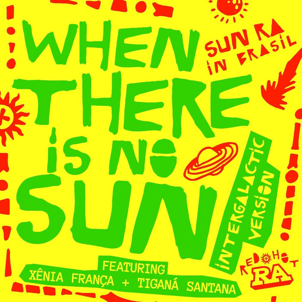 Album cover of When There Is No Sun (Intergalactic Version Edit)