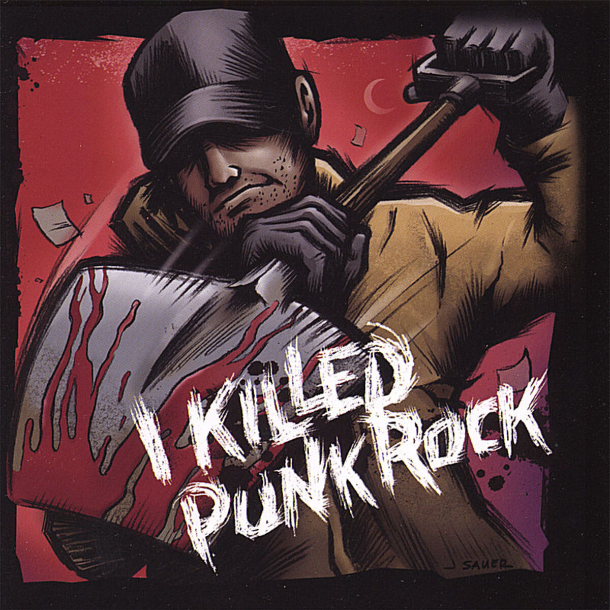Album cover of I Killed Punk Rock