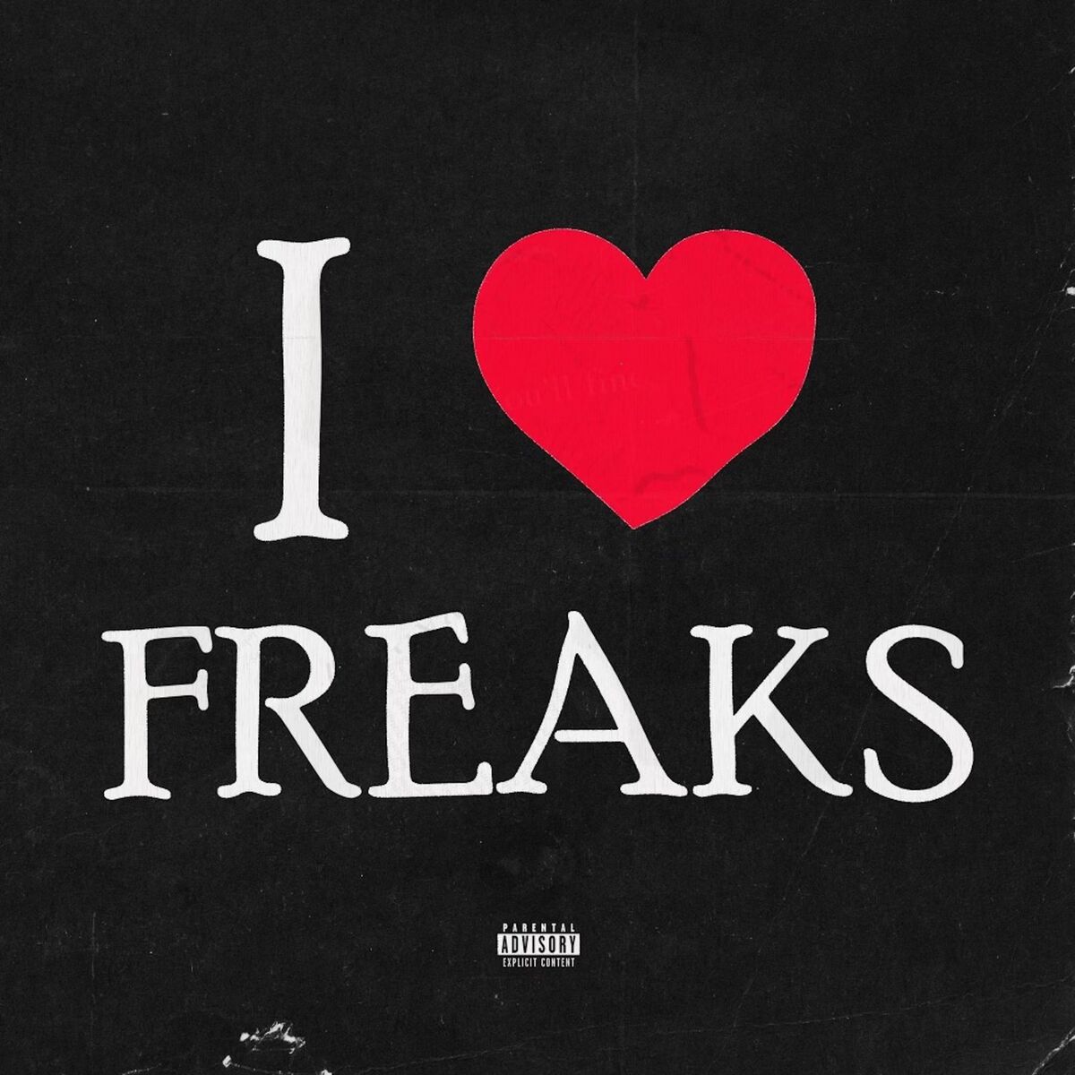 Album cover of I love freaks