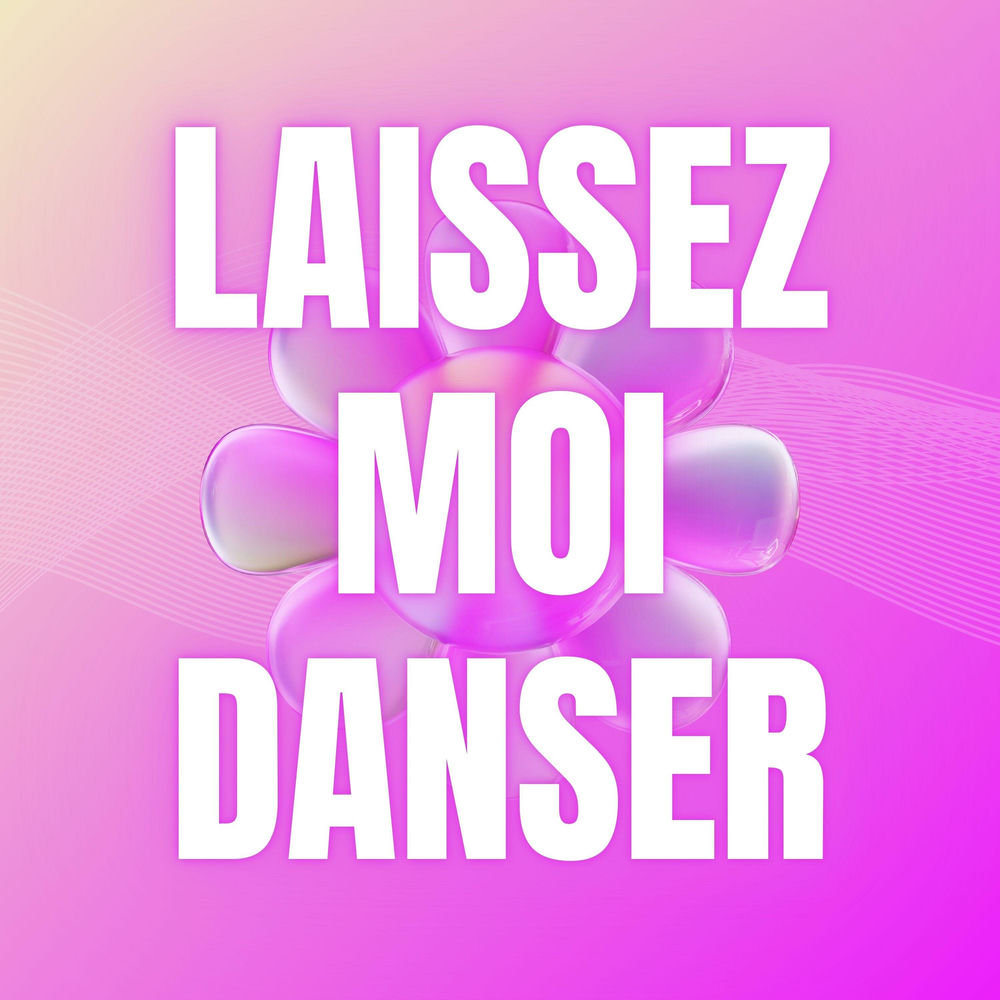 Laissez Moi Danser