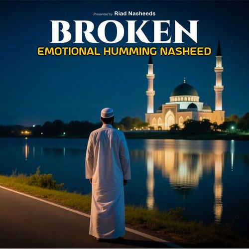 Broken (Background Nasheed)