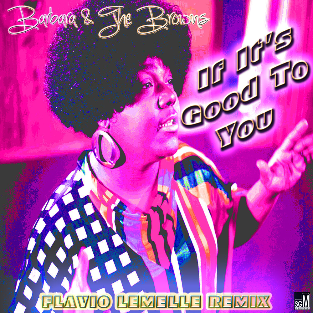 Picture of If It's Good to You (Flavio Lemelle Remix)