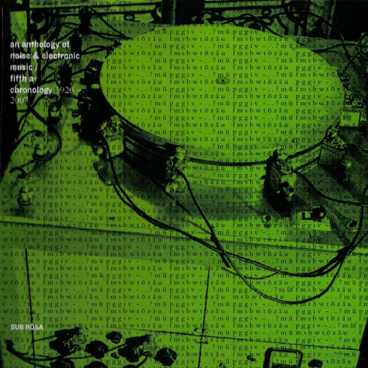 Album cover of An anthology of noise and electronic music vol. 5 - fifth a-chronology 1920-2007