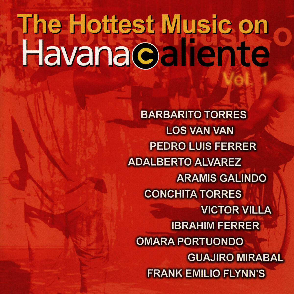 Album cover of The Hottest Music On Havana Caliente Vol. 1