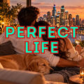 Perfect Life